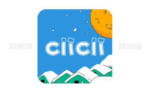 CliCli动漫 v1.0.4.5 | 二次元动漫迷必备的弹幕观漫神器软件-极客酱