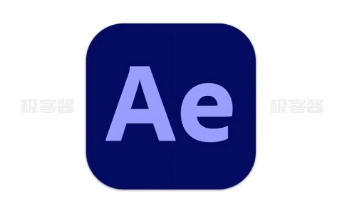 Adobe After Effects 2025 v25.1.0 | 专业视频特效与动态图形制作神器-极客酱